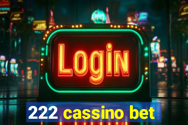 222 cassino bet